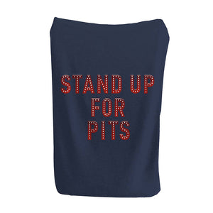 Stand Up for Pits - Blanket